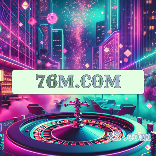 Entretenimento e emoção no cassino do 76m.com